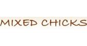 Mixed Chicks Promo Code